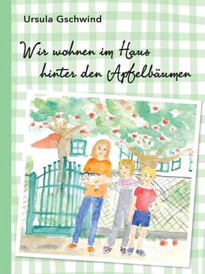 cover image of Wir wohnen im Haus hinter den Apfelbäumen